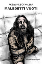Maledetti vuoti di Pasquale Cavalera, 2021, Youcanprint