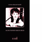 Al di l sento solo il buio di Rancati Torrielli Lorenzo