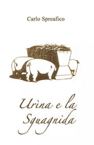 Urina e la Sguagnida di Carlo Spreafico, 2018, Youcanprint
