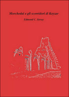 Morchedai e gli scorridori di Keyzar di Edmond C. Jersey, 2015, Youcanprint