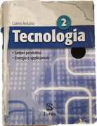 Tecnologia 2 Disegno e laboratorio di Gianni Arduino