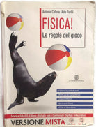 Fisica! Le regole del gioco di Antonio Caforio-aldo Ferilli, 2013, Le Monnier