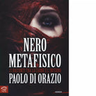 Nero metafisico di Paolo Di Orazio