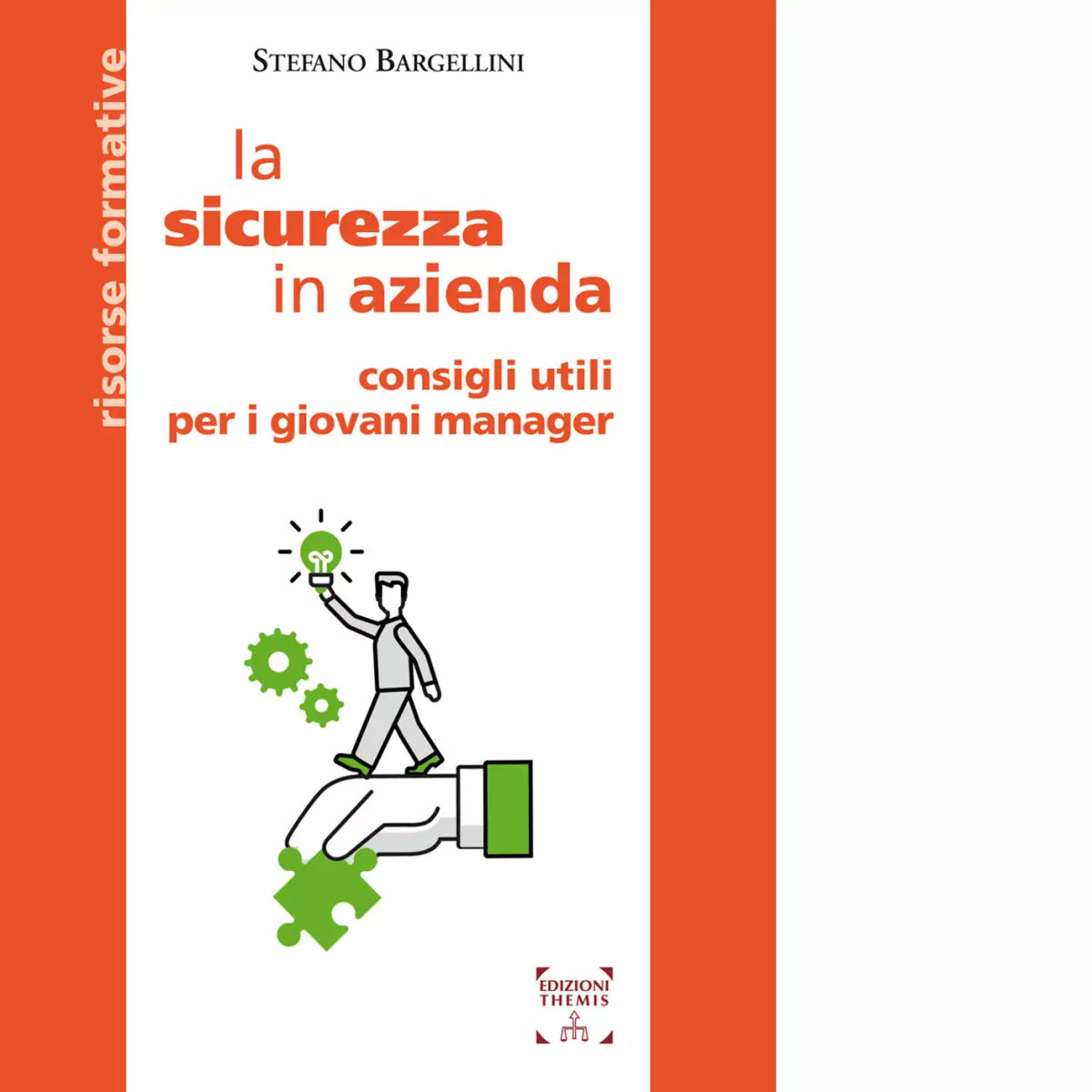 La sicurezza in azienda Consigli utili per i giovani manager