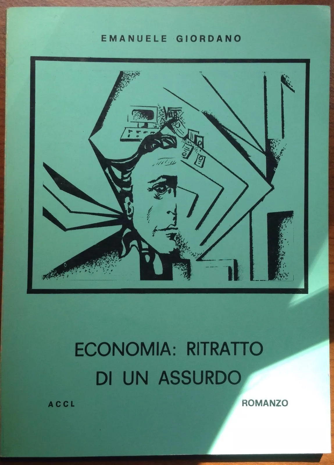 Economia: ritratto di un assurdo - Emanuele Giordano - ACCL - 1993 - M