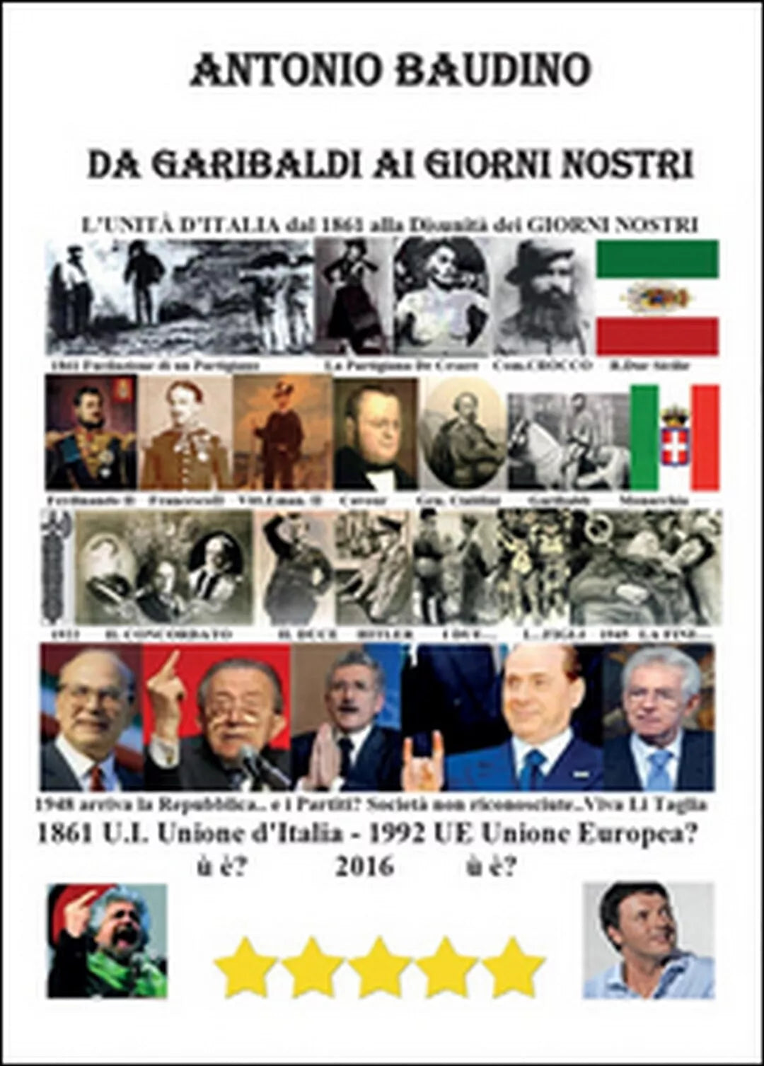 Da Garibaldi ai giorni nostri di Antonio Baudino, 2016, Youcanprint