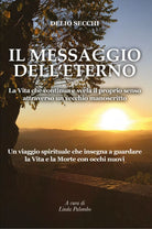 Il Messaggio dell’Eterno di Delio Secchi, 2021, Youcanprint