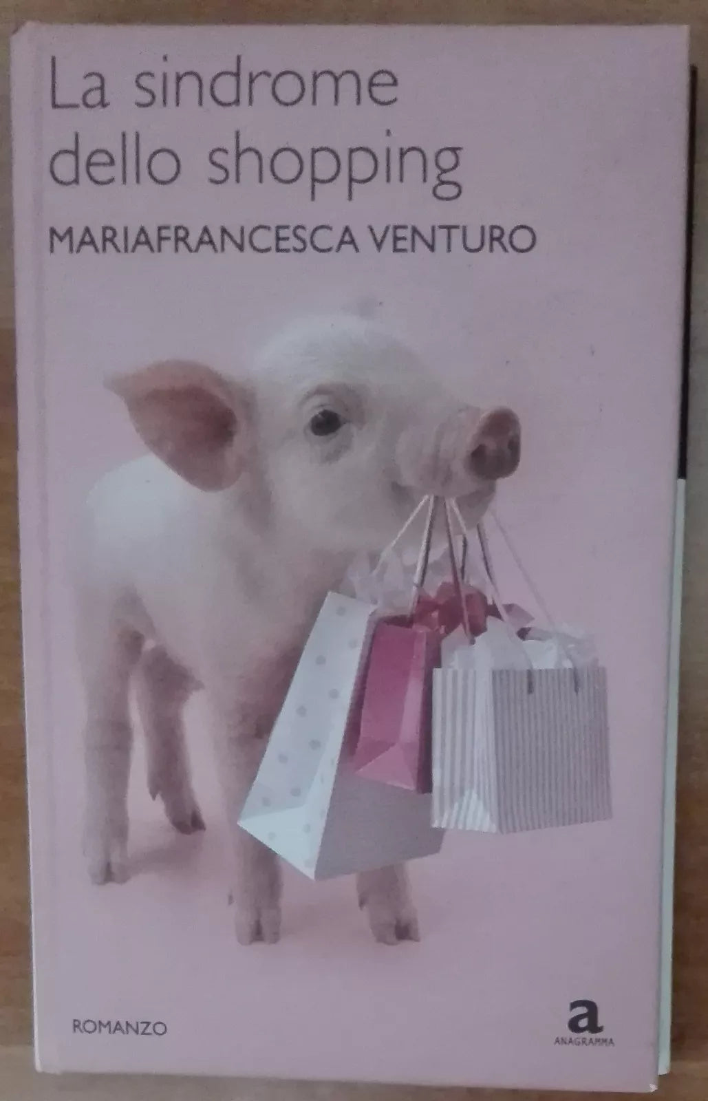 La sindrome dello shopping - Mariafrancesca Venturo - Newton Compton,2008 - A