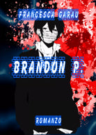 Brandon P di Francesca Garau