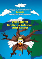 Crash Dentro e intorno alla Terra Viaggi e avventure di Ipazio sceriffo del