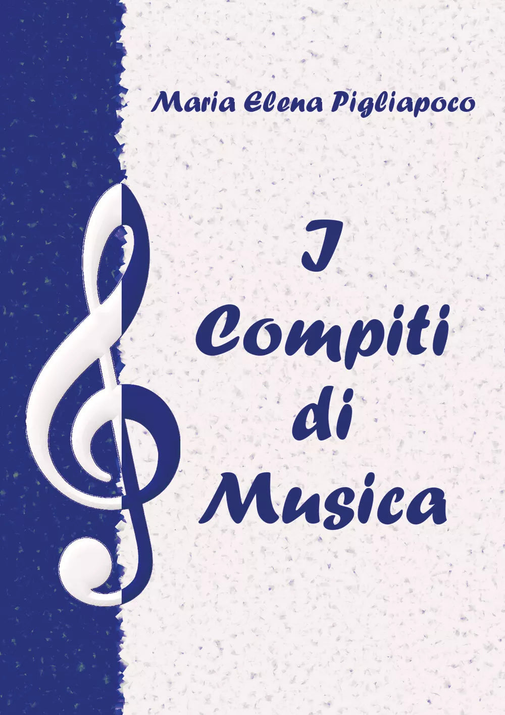 I Compiti di Musica di Maria Elena Pigliapoco