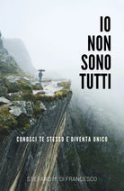 Io non sono tutti di Stefano Maria Di Francesco, 2020, Youcanprint