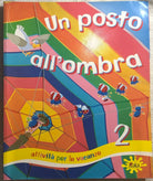 Un posto all’ombra 2 di Aa.vv., 2011, Gaia Edizioni