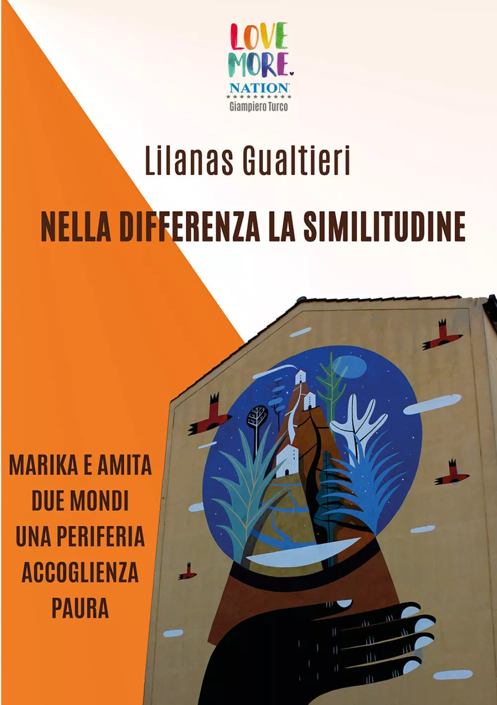 Nella Differenza La Similitudine di Lilanas Gualtieri, 2018, Youcanprint