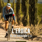L eroica Le 100 meraviglie