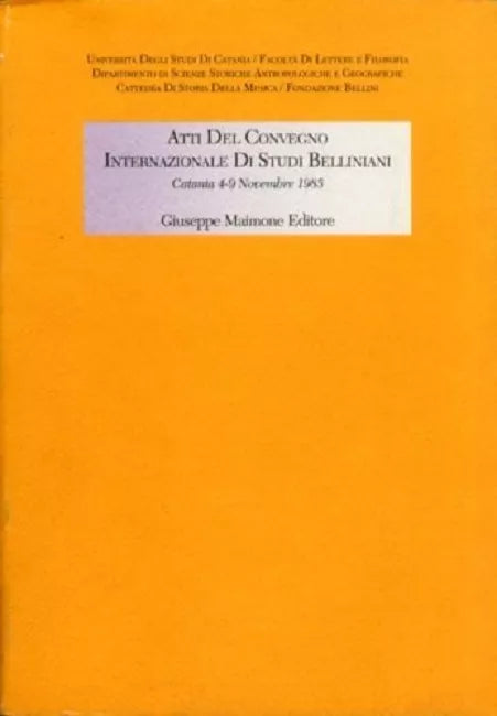 Atti del Convegno internazionale di studi belliniani di Aa.vv.,  1991,  Maimone