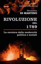 La Rivoluzione del 1789. La cerniera della modernita politica e sociale