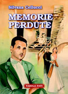 Memorie perdute di Silvana Cellucci, 2005, Tabula Fati