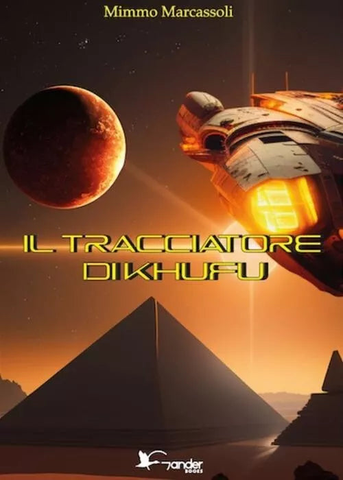 Il tracciatore di Khufu di Mimmo Marcassoli