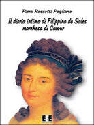 Il diario intimo di Filippina de Sales, marchesa di Cavour. Torino 1781-1848