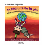 In bici a testa in giu. Alla scoperta del mondo equo e solidale