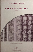 L’occhio dell’ape di Vincenzo Crapio, 1985, Pellicanolibri Edizioni
