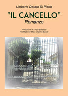 Il cancello di Umberto Donato Di Pietro, 2021, Youcanprint
