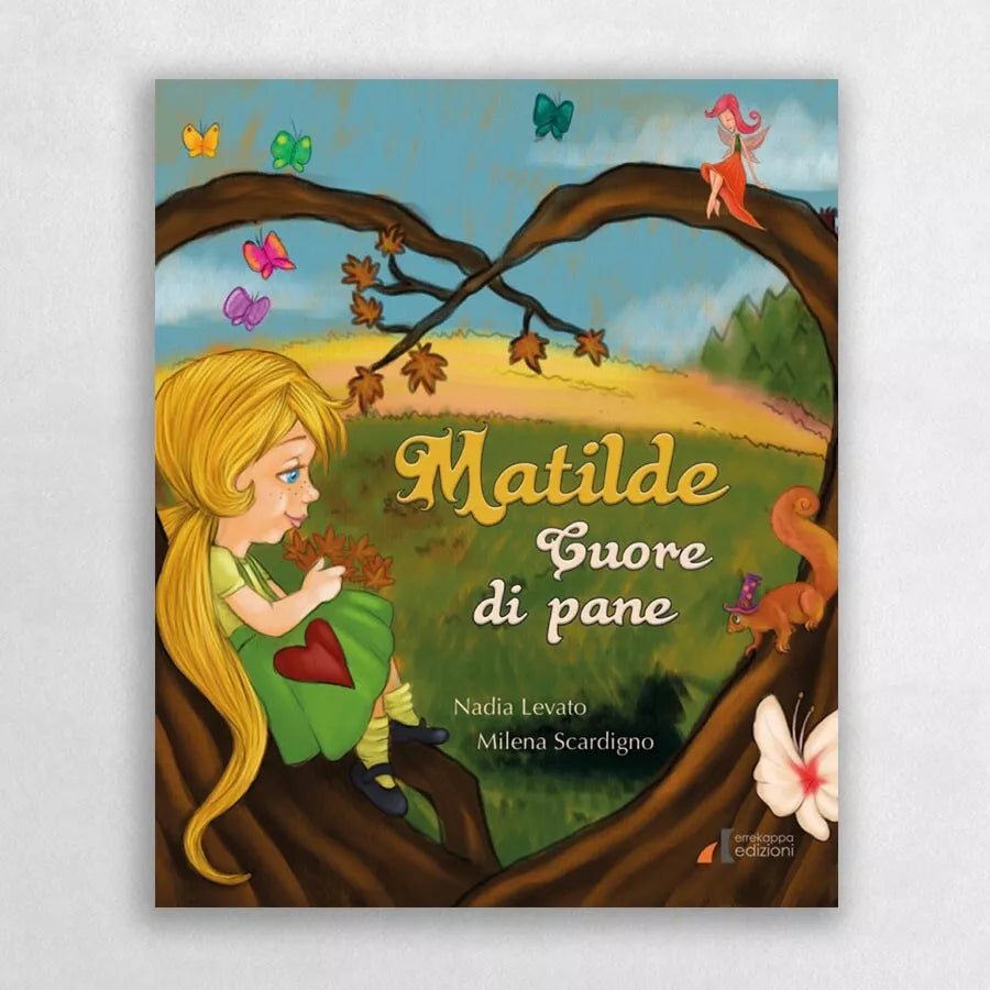Matilde cuore di pane Ediz illustrata di Nadia Levato