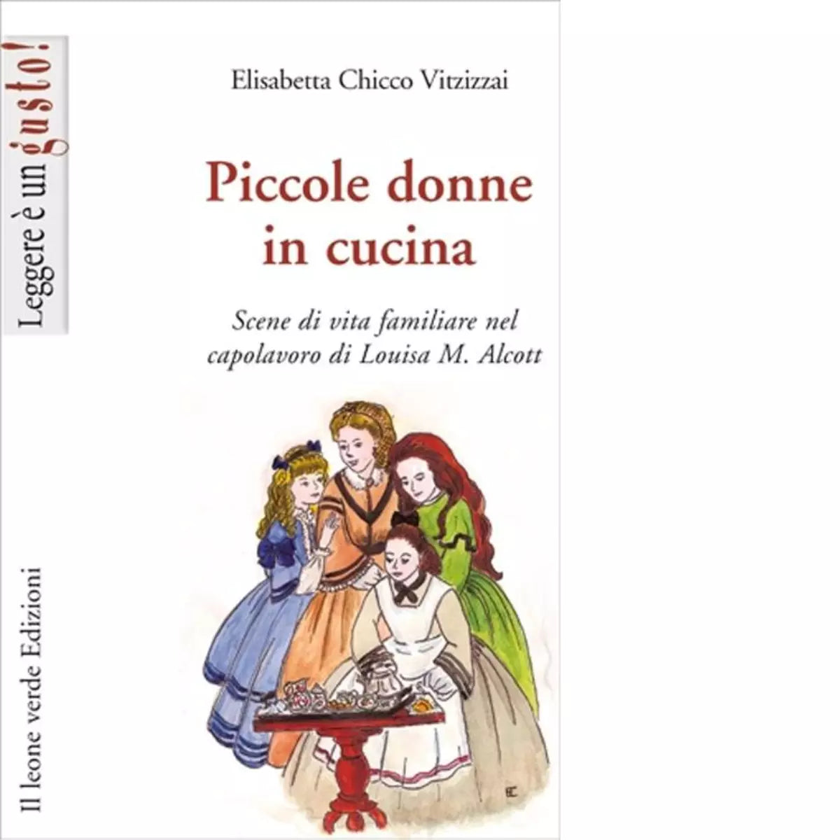 Piccole donne in cucina di Elisabetta Chicco Vitzizzai