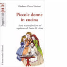 Piccole donne in cucina di Elisabetta Chicco Vitzizzai