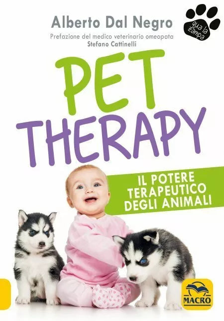 Pet Therapy Il potere terapeutico degli animali di Alberto Dal Negro