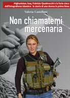 Non chiamatemi mercenaria di Valeria Castellani