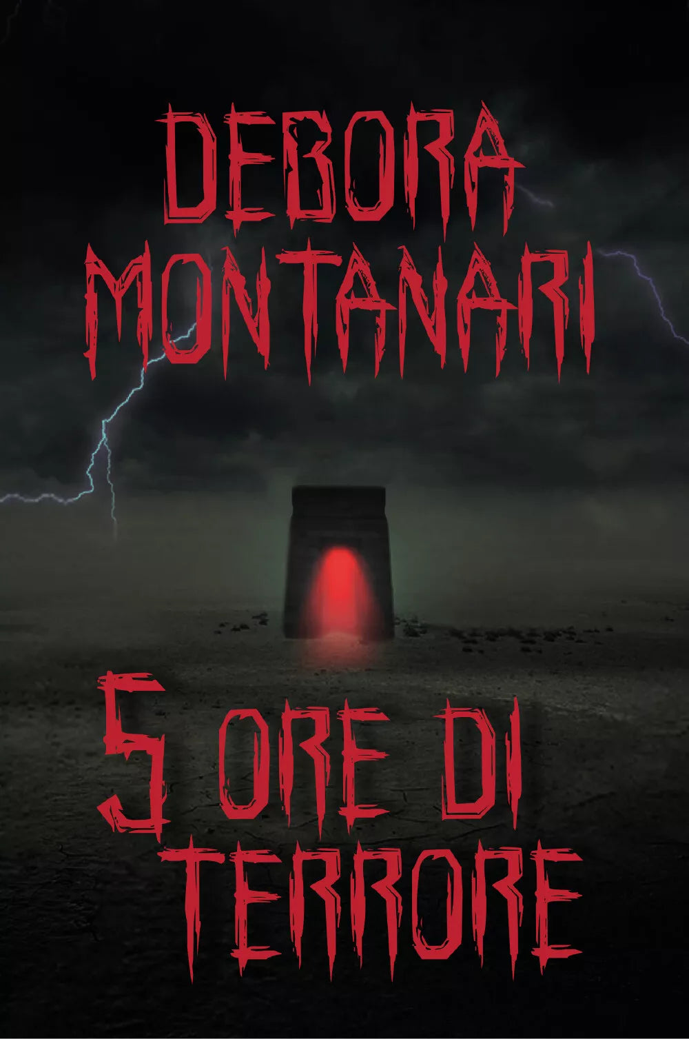 5 ore di terrore di Debora Montanari, 2021, Youcanprint