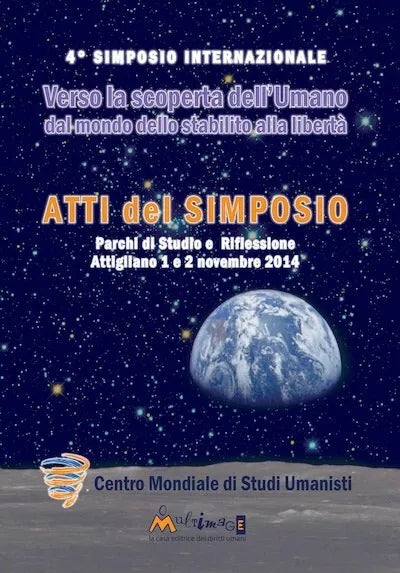 Verso la scoperta dell umano Atti del 4 Simposio internazionale 2014 di Centr