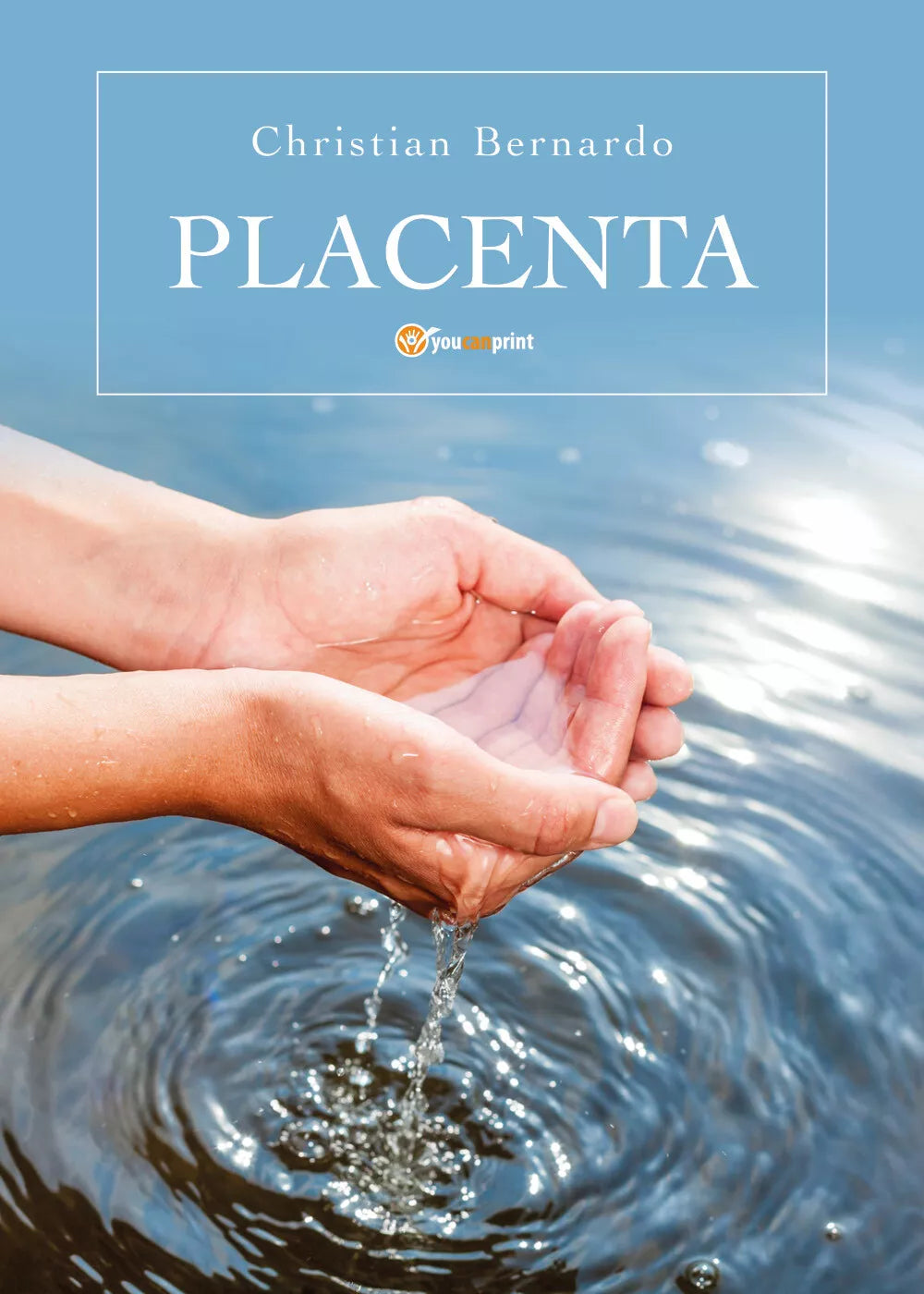 Placenta di Christian Bernardo, 2018, Youcanprint