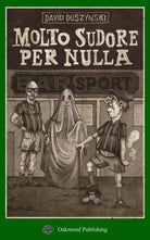 Molto sudore per nulla