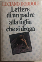Lettere di un padre alla figlia che si droga di Luciano Doddoli, 1982, Edizion