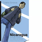 Nicaragua Monologhi e poesie di un attore non famoso di Tiziano Scrocca