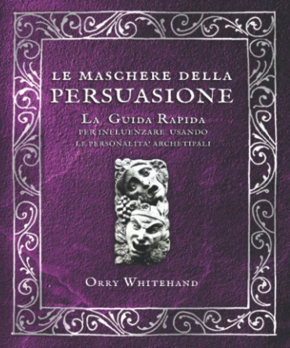 Le maschere della persuasione