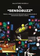 El SENSOBUZZ Historia y m todo de uso del instrumento que ha revolucionado el