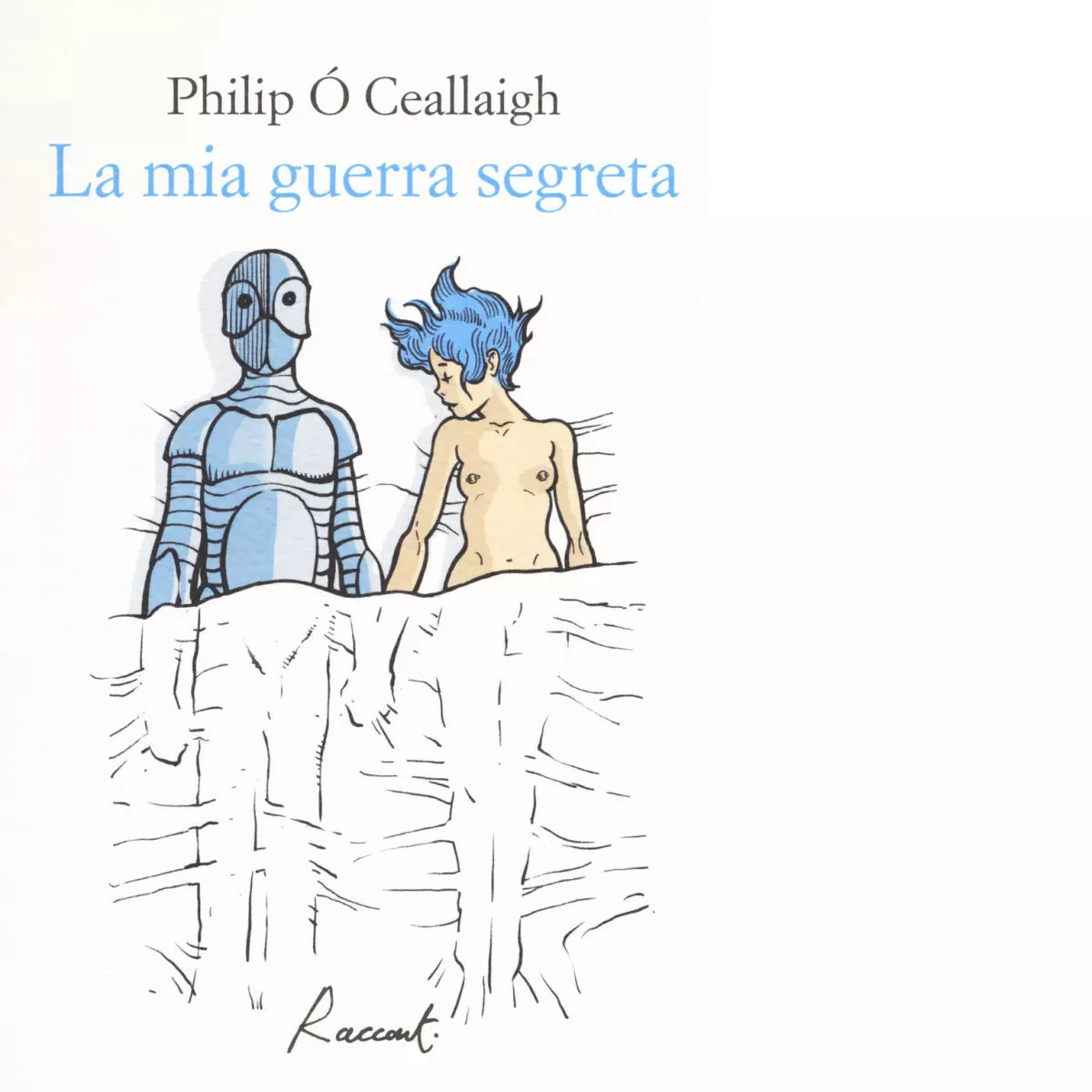 La mia guerra segreta Libro di Philip Ceallaigh
