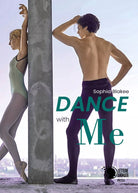 Dance with me di Sophia Blakee, 2018, Lettere Animate Editore