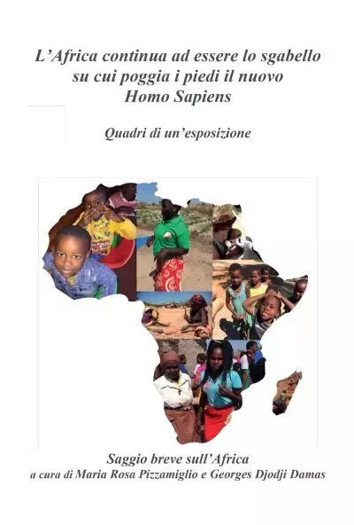 L Africa continua ad essere lo sgabello su cui poggia i piedi il nuovo Homo Sapi