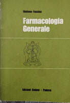 Farmacologia generale di Giuliana Fassina, 1975 - ER