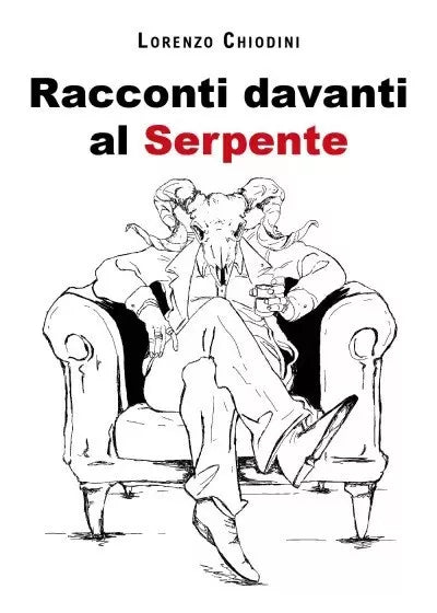 Racconti davanti al Serpente di Lorenzo Chiodini