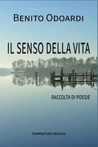 Il senso della vita di Benito Odoardi