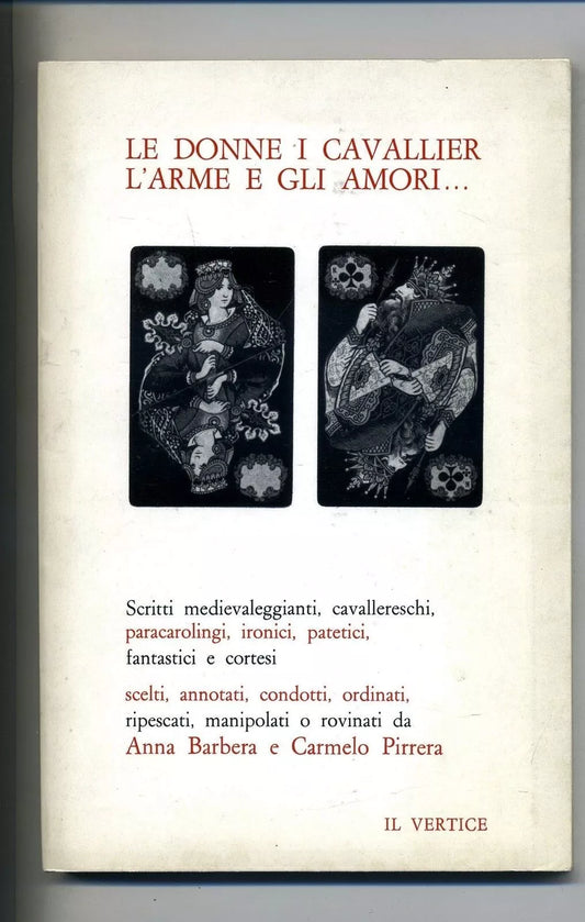 LE DONNE I CAVALLIER L'ARME E GLI AMORI... - Il Vertice 1982