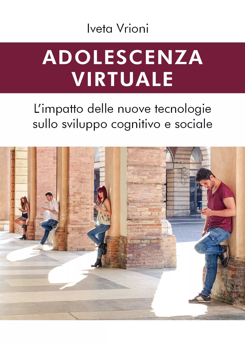 Adolescenza virtuale - Iveta Vrioni, 2019, Youcanprint