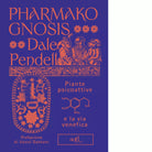 Pharmako gnosis di Dale Pendell