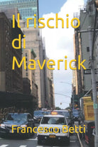 Il rischio di Maverick di Francesco Betti